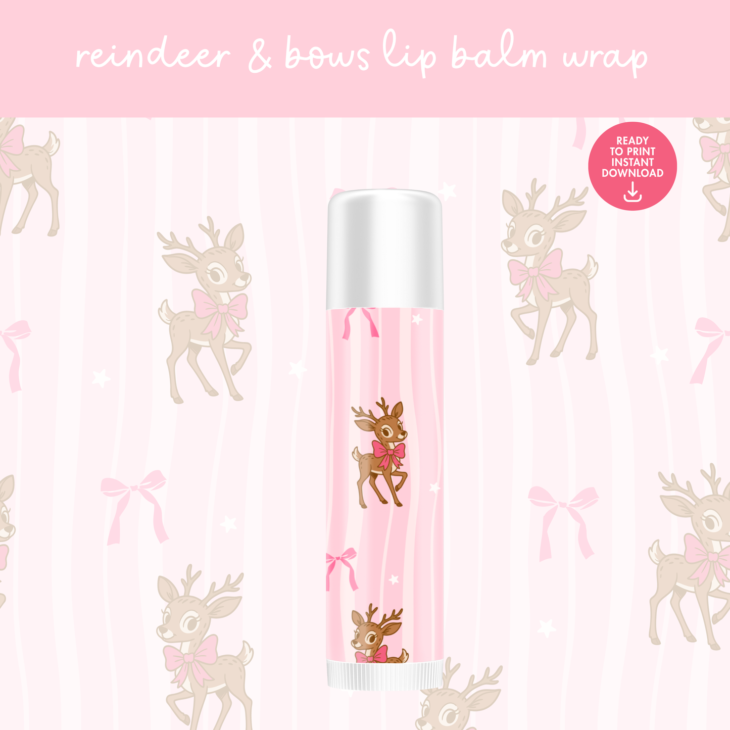 Reindeer & Bows Lip Balm Wrap β Instant Download